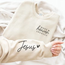 Make Heaven Crowded, Graphic Sweater, sweatshirt, custom sweatshirt, Hol... - £20.90 GBP