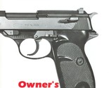 Know Your Walther P.38 Pistols Owner&#39;s Manual - plus Walther 9mm Manual - $21.99