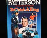 To Catch a King: A Novel Patterson, Harry - £2.35 GBP