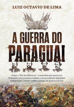 A Guerra do Paraguai (Em Portuguese do Brasil) [Paperback] _ - £35.09 GBP