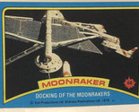 Moonraker Trading Card James Bond #68 Docking Of The Moon Rackers - $1.97