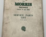 Morris Minor Series II &amp; 1000 Service Parts List Manual Catalog OEM Orig... - $47.49