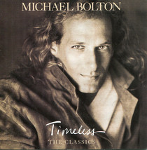 Michael Bolton - Timeless (The Classics) (CD) VG+ - £2.25 GBP