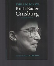 The Legacy of Ruth Bader Ginsburg / REVISED / Scott Dodson / Hardcover 2022 - £34.80 GBP