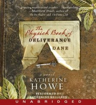 The Physick Book of Deliverance Dane by Katherine Howe (2009, CD, Unabridged) - £6.58 GBP