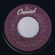 Lisa Dal Bello Never Get To Heaven 45 rpm Dr Noble - £3.86 GBP