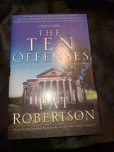 Ten Offenses : Reclaim the Blessings of the 10 Commandments by Pat Robertson - £7.22 GBP