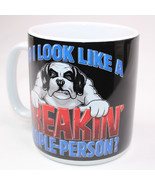 Big Dogs 2003 26oz Oversized Coffee Mug &quot;Do I Look Like A Freakin People... - $12.55