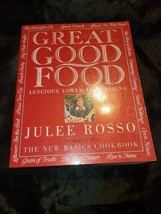 Great Good Food: Luscious Lower-Fat Cooking by Rosso, Julee - £10.27 GBP