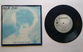 Blue Zoo I&#39;m Your Man 7&quot; Vinyl Record Synth-Pop New Wave 1982 UK Import MAG 224 - £10.13 GBP