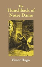 The Hunchback of Notre Dame [Hardcover] - £28.74 GBP