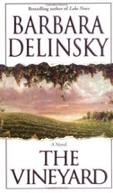 The Vineyard [Mass Market Paperback] Delinsky, Barbara - £3.68 GBP