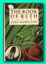Rare The Book of Ruth - Signed by Jane Hamilton - 1st Edition - PEN Hemingway Aw - £400.11 GBP