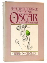 Mark Nicholls The Importance Of Being Oscar The Wit And Wisdom Of Oscar Wilde Se - $49.95