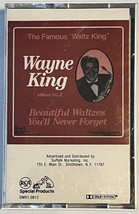 Wayne King - Beautiful Waltzes You&#39;ll Never Forget - Audio Cassette Tape... - £6.35 GBP