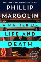 A Matter of Life and Death (Robin Lockwood) by Phillip Margolin New Free... - £11.17 GBP