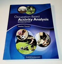 Occupation-Based Activity Analysis by Heather Thomas (2015, Trade Paperb... - $14.03