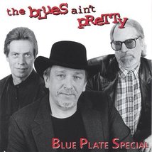 Blues Ain&#39;t Pretty [Audio CD] Blue Plate Special - £15.28 GBP