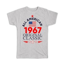 1967 Birthday : Gift T-Shirt All American Original Classic Flag Patriotic Age US - £14.38 GBP+