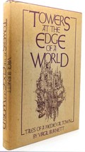 Virgil Burnett Towers At The Edge Of A World Tales Of A Medieval Town 1st Editio - £36.06 GBP