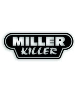 MILLER KILLER Welder Decal Sticker for mig arc tig gas fits Lincoln Elec... - £7.91 GBP