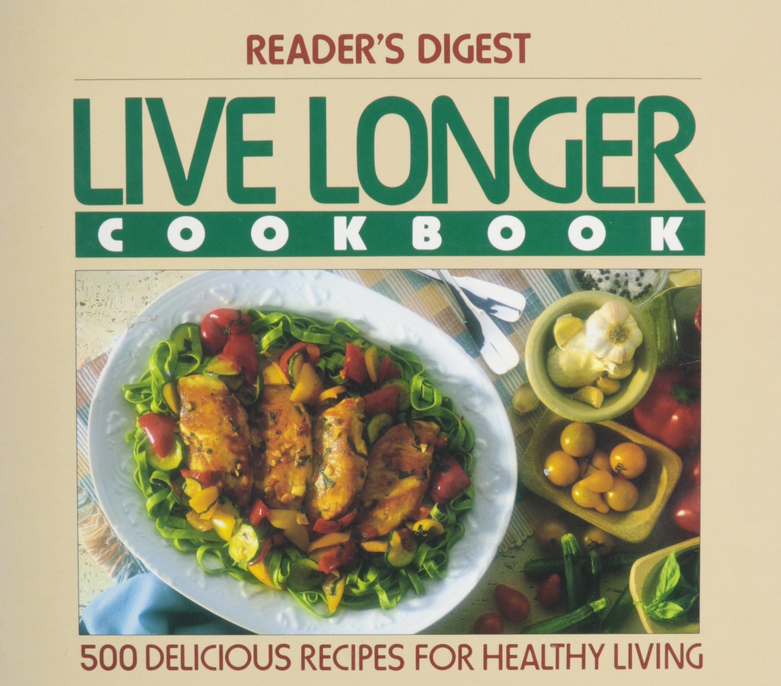 Primary image for Live Longer Cookbook [Hardcover] Reader's Digest
