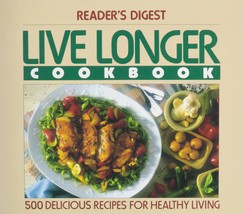 Live Longer Cookbook [Hardcover] Reader&#39;s Digest - $12.76