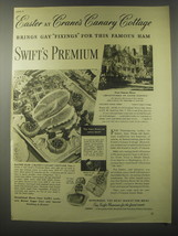 1941 Swift&#39;s Premium Ham Ad - Easter at Crane&#39;s Canary Cottage - £14.62 GBP