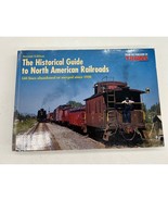 The Historial Guide to North American Railroads - Train Railroad Lines - £8.87 GBP