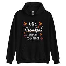 Thankful School Counselor Hoodie | Funny Thanksgiving Counselor Unisex Hoodie Bl - £26.63 GBP+