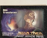 Star Trek Deep Space Nine Trading Card #5 Odo Transforms - £1.57 GBP