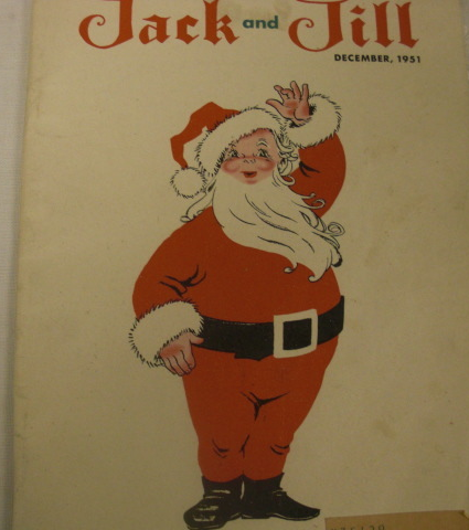 .  Jack and Jill, December, 1951. A Better MAGAZINE FOR Boys and Girls - $35.00