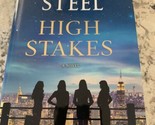High Stakes : A Novel by Danielle Steel (2022, Hardcover) - £7.88 GBP