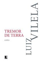 Tremor de Terra (Em Portugues do Brasil) [Paperback] Luiz Vilela - £25.16 GBP