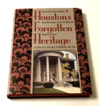 $55 Houston&#39;s Forgotten Heritage Houghton Blackburn Howe Scardino Texas Signed - £50.84 GBP