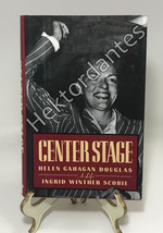 Center Stage: Helen Gahagan Douglas, A Life by Ingrid Winther Scobie (1992, HC) - £11.03 GBP