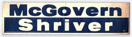 1972 George Mcgovern Shriver President Campaign Bumpers Stickers-
show o... - $24.99