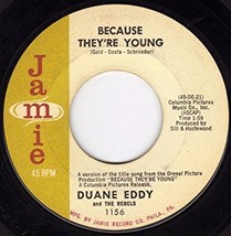 Duane eddy because theyre young thumb200