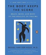 The Body Keeps the Score: Brain, Mind, and Body in the Healing of Trauma - £15.80 GBP