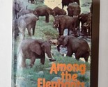 Among the Elephant Iain &amp; Oria Douglas-Hamilton 1975 Hardcover - $11.87