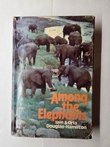 Among the Elephant Iain &amp; Oria Douglas-Hamilton 1975 Hardcover - £9.49 GBP