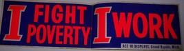 Vintage I Fight Poverty I Work Bumper Sticker 1980s - $5.46 CAD