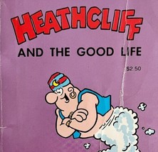 Heathcliff And The Good Life 1985 PB Comics Tor Geo Gately 2nd Printing E60 - £15.97 GBP