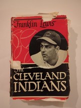 The Cleveland Indians: An Informal History by Franklin Lewis 1949  Hardcover - £15.14 GBP