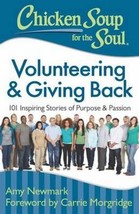 Chicken Soup for the Soul: Volunteering  Giving Back: 101 Inspiring Stories of P - £7.05 GBP