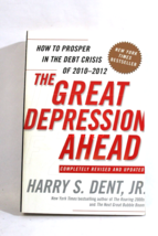The Great Depression Ahead Harry S Dent Jr Preowned - £7.50 GBP