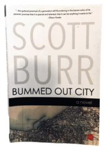 Bummed Out City by Scott Burr Artless Dodges Press 2014 Tradepaperback 2... - $7.19