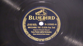 Tony Pastor - 78rpm -Watching the Clock/ Dance With A Dolly - Bluebird B... - £9.33 GBP