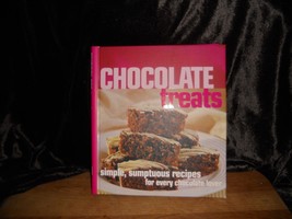 Chocolate Treats, 2005 - simple, sumptuous recipes for every Chocolate L... - $2.67