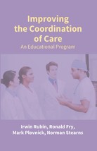 Improving the Coordination of Care: an Educational Program [Hardcover] - £20.44 GBP
